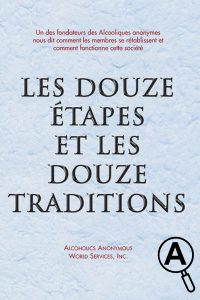 Les Douze Étapes et les Douze Traditions (gros caractères)
