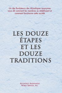 Les Douze Étapes et les Douze Traditions (souple)