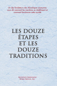 Les Douze Étapes et les Douze Traditions (relié)
