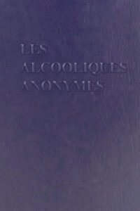 Les Alcooliques Anonymes, version de poche.