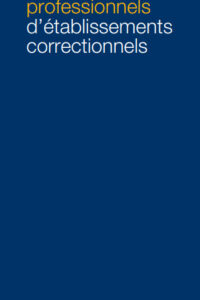 Un message aux directeurs d'établissements correctionnels