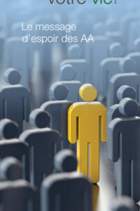 Y a-t-il un alcoolique dans votre vie?