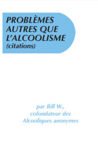 Problèmes autres que l'alcoolisme (citations)
