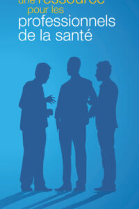 Les A.A.: une ressource pour les professionnels de la santé