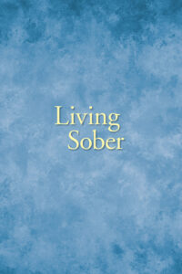 Living Sober (large print)