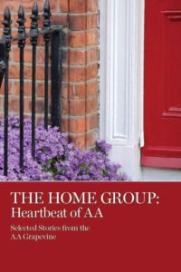 The Home Group: Heartbeat of A.A.